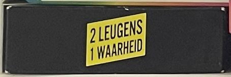 2 Leugens 1 Waarheid